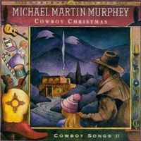 Michael Martin Murphey - Cowboy Christmas